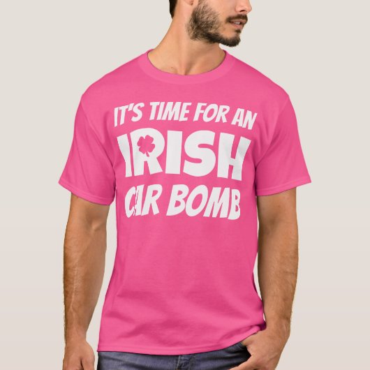 T-shirt Il Est Temps D'Une Bombe Irlandaise De Voiture Drô (Devant)