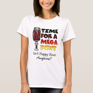 T-shirt Il est temps d'une pinte méga Happy Hour is Anyt