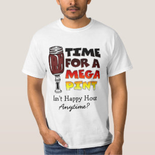 T-shirt Il est temps d'une pinte méga   Happy Hour is Anyt