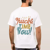 T-shirt Il Est Temps Maintenant. (Dos)