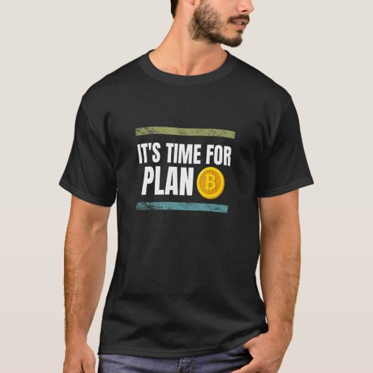 T-shirt Il est temps pour Plan B Bitcoin Crypto (Devant)