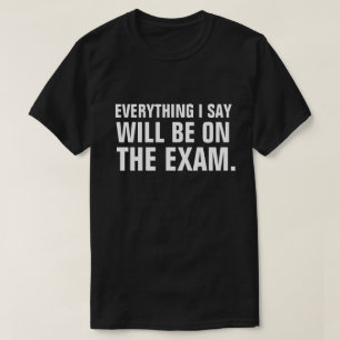 T-shirt Il est tout sur le professeur drôle Educator