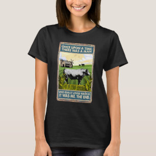 T-shirt Il était une fois un homme qui élevait des vaches