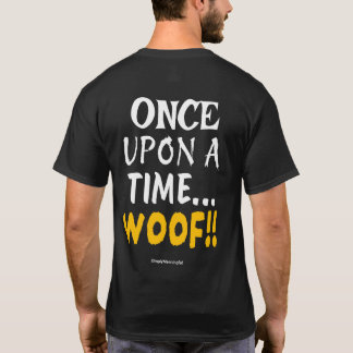 T-shirt ✨ Il était une fois... WOOF!! 🐾
