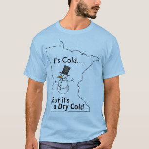 T-shirt Il fait froid au Minnesota