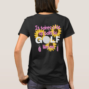 T-shirt Il Faut Beaucoup De Balles Pour Jouer Au Golf Comm