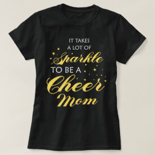 T-shirt Il Faut Beaucoup De Sparkle Pour Être Une Mère C