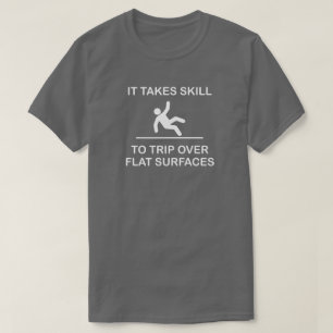 T-SHIRT IL FAUT DE LA COMPÉTENCE POUR DÉPLACER LES SURFACE
