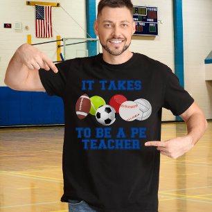 T-shirt Il Faut Des Couilles Pour Être Un Enseignant PE