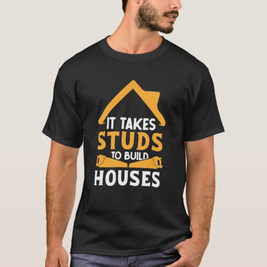 T-shirt Il faut des Studios pour construire des maisons ma (Devant)