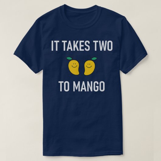 T-shirt Il Faut Deux À Mango, Puns, Drôle, Blagues, Sarcas (Design devant)