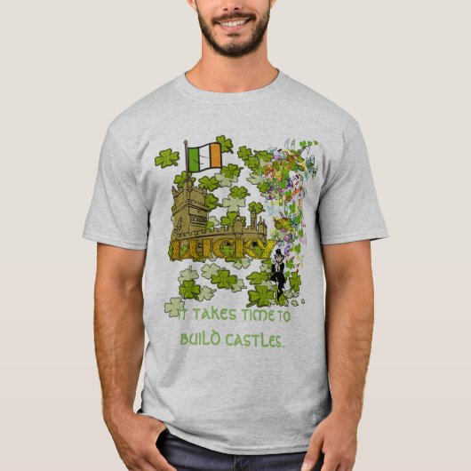 T-shirt Il faut du temps pour construire des châteaux. (Devant)
