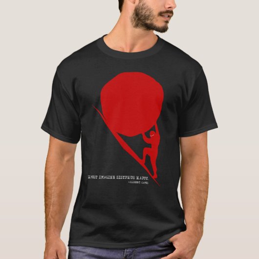 T-shirt Il Faut Imaginer Sisyphus Heureux (Devant)