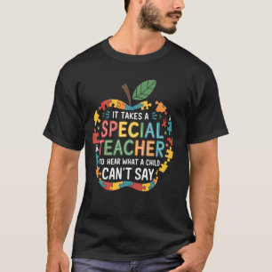 T-shirt Il Faut Un Enseignant Spécial Pour Entendre Ce Qu'