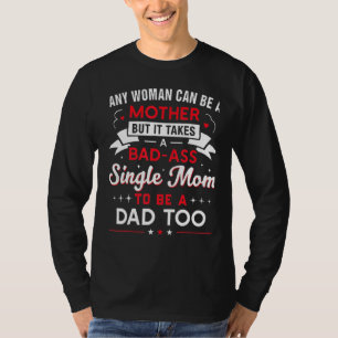 T-shirt Il Faut Une Mère Simple Géniale Pour Être Papa Aus