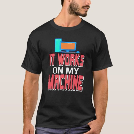 T-shirt Il Fonctionne Sur Mon Analyste D'Administration De (Devant)