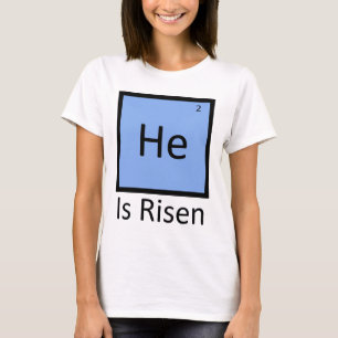 T-shirt Il (Hélium) Est Ressuscité