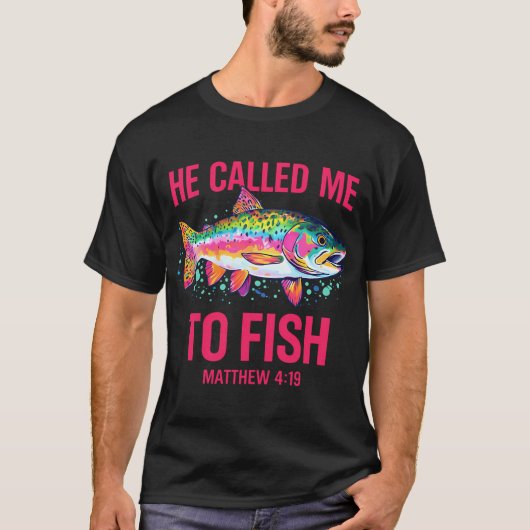 T-shirt Il m'a appelé à pêcher (Devant)