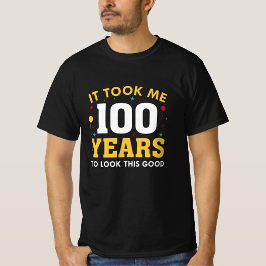 T-shirt Il M'A Fallu 100 Ans Pour Voir Ce Bon (Devant)