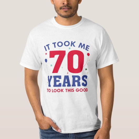 T-shirt Il M'A Fallu 70 Ans Pour Voir Ce Bon (Devant)