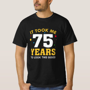 T-shirt Il M'A Fallu 75 Ans Pour Voir Ce Bon
