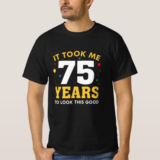 T-shirt Il M'A Fallu 75 Ans Pour Voir Ce Bon (Devant)