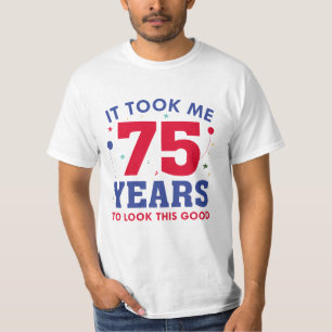 T-shirt Il M'A Fallu 75 Ans Pour Voir Ce Bon