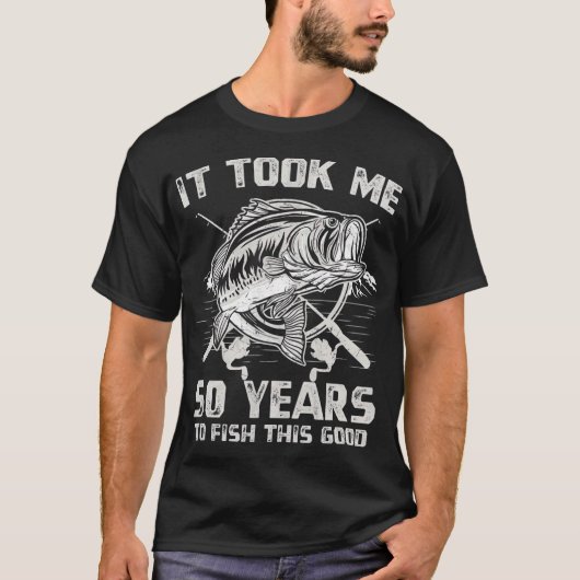 T-shirt Il M'A Pris 50 Ans Pour Poisson 50E Anniversaire C (Devant)