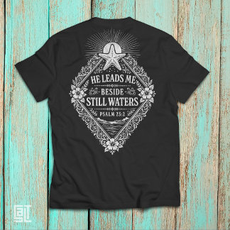 T-shirt Il me conduit au bord des eaux calmes Psaume 23:2