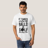 T-shirt il me faut beaucoup de balles pour faire du golf (Devant entier)