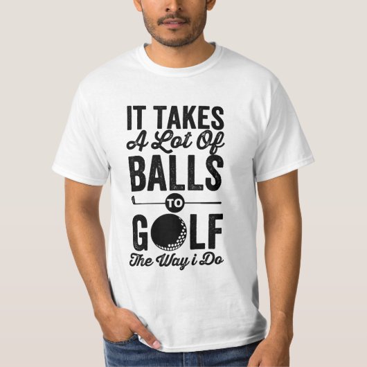 T-shirt il me faut beaucoup de balles pour faire du golf (Devant)