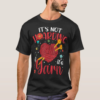 T-shirt Il n'accueille pas ses femmes à fils Knitter Knit