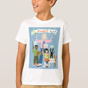 T-shirt Il ne devrait pas blesser pour être un enfant