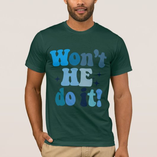 T-shirt Il ne le fera pas (Devant)