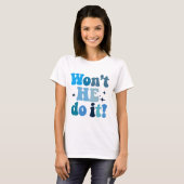 T-shirt Il ne le fera pas (Devant entier)