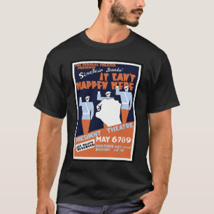 T-shirt Il ne peut pas arriver ici WPA Theatre Poster