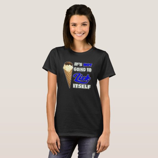 T-shirt Il ne va pas Lick ItSelf Ice Cream Cone 5 (Devant entier)