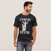T-shirt Il N'Est Pas Gay S'Il S'Agit De Sécurité (Devant entier)