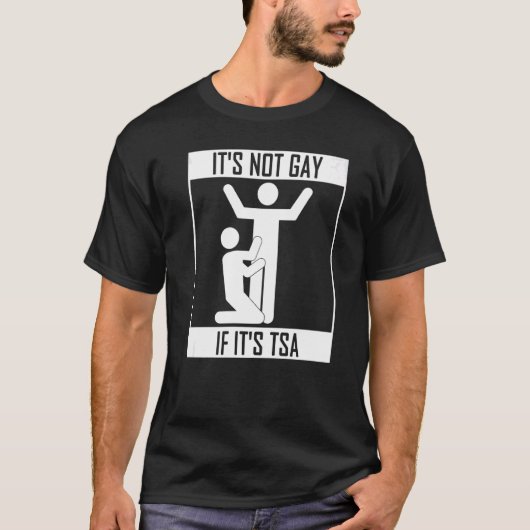 T-shirt Il N'Est Pas Gay S'Il S'Agit De Sécurité (Devant)