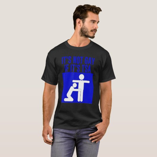 T-shirt Il N'Est Pas Gay S'Il S'Agit De Sécurité (Devant entier)