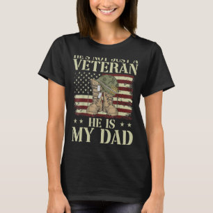 T-shirt Il n'est pas juste un vétéran, il est mon papa...