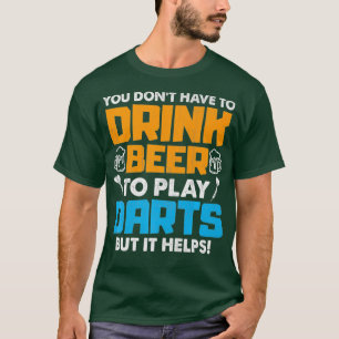 T-shirt Il N'Est Pas Nécessaire De Boire De La Bière Pour 