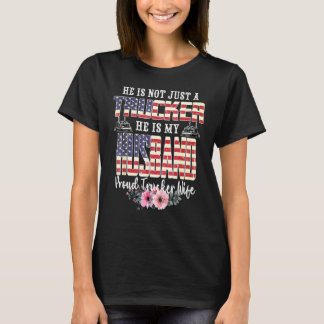 T-shirt Il N'Est Pas Seulement Un Camionneur Il Est Mon Ma