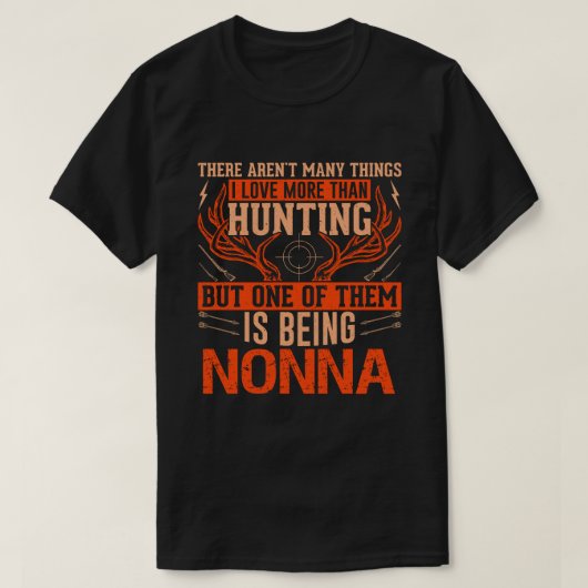 T-shirt Il n'y a pas beaucoup de choses qui chassent NONNA (Design devant)