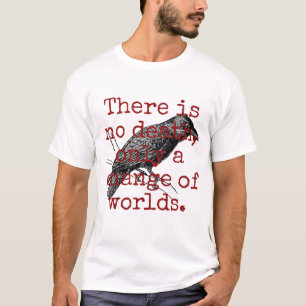 T-shirt Il N'Y A Pas De Décès - Citation De Mort