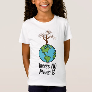 T-Shirt Il N'Y A Pas De Jour des terres Planète B À Part L