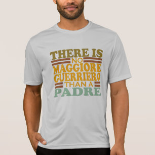 T-SHIRT IL N'Y A PAS DE MAGGIORE GUERRIERO QU'UN PADRE.