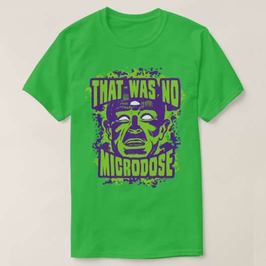 T-shirt Il N'Y A Pas De Microdose (Design devant)