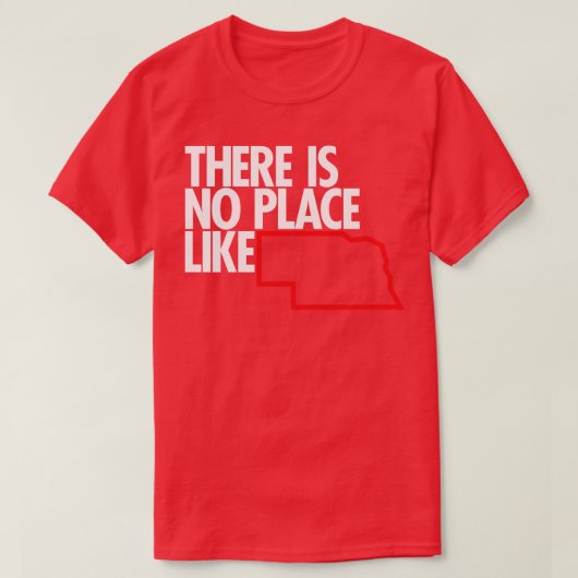 T-shirt Il N'Y A Pas De Place Comme Le Nebraska (Design devant)