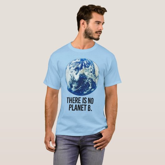 T-SHIRT IL N'Y A PAS DE PLANÈTE B (Devant entier)